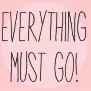 Everything has to go! Offer Offer!